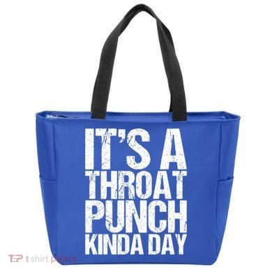 It's A Throat Punch Kinda Day Cute Gift Tote Bag