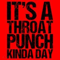 It's A Throat Punch Kinda Day Cute Gift Santa Hat thumb 1