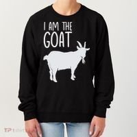 I Am The GOAT Greatest Of All Time Athletics Gift Women's Sweatshirt thumb 0