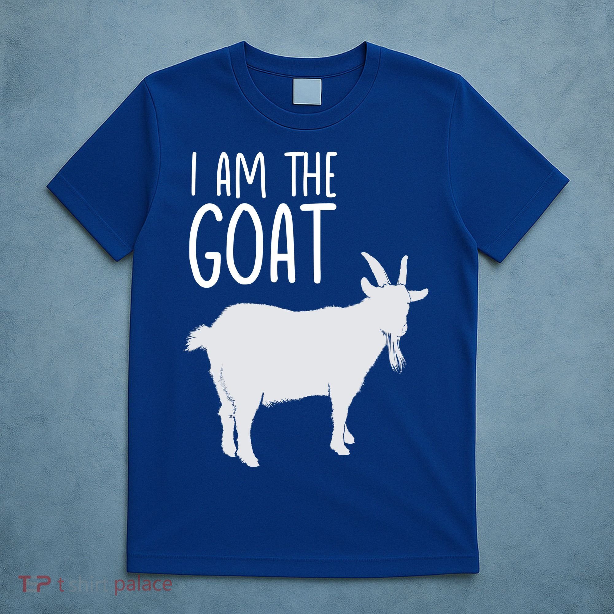 I Am The GOAT Greatest Of All Time Athletics Gift T-Shirt