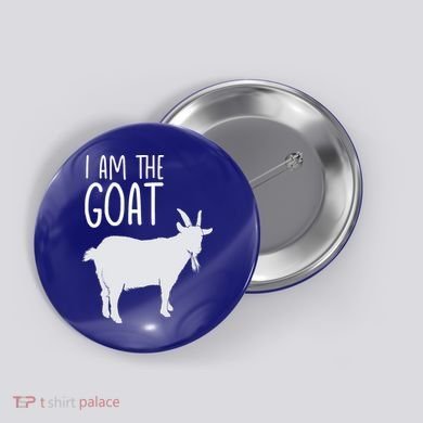 I Am The GOAT Greatest Of All Time Athletics Gift Button