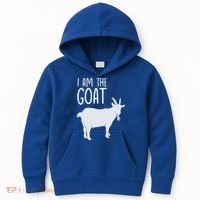 I Am The GOAT Greatest Of All Time Athletics Gift Kids Hoodie thumb 0