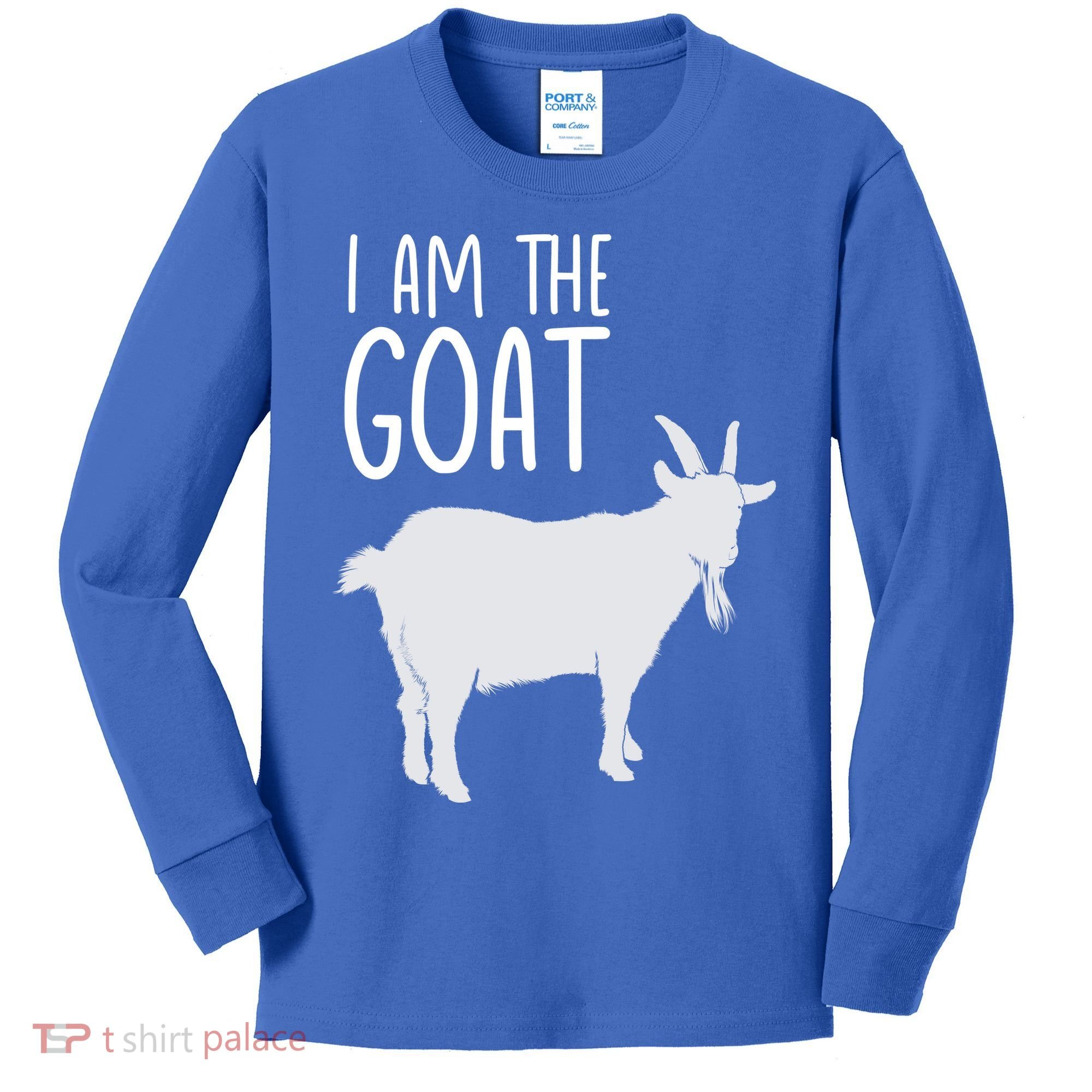 I Am The GOAT Greatest Of All Time Athletics Gift Kids Long Sleeve Shirt