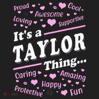 ItS A Taylor Thing Proud Family Surname Taylor Women's Sweatshirt thumb 2