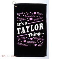 ItS A Taylor Thing Proud Family Surname Taylor Golf Towel thumb 0
