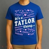 ItS A Taylor Thing Proud Family Surname Taylor T-Shirt thumb 3