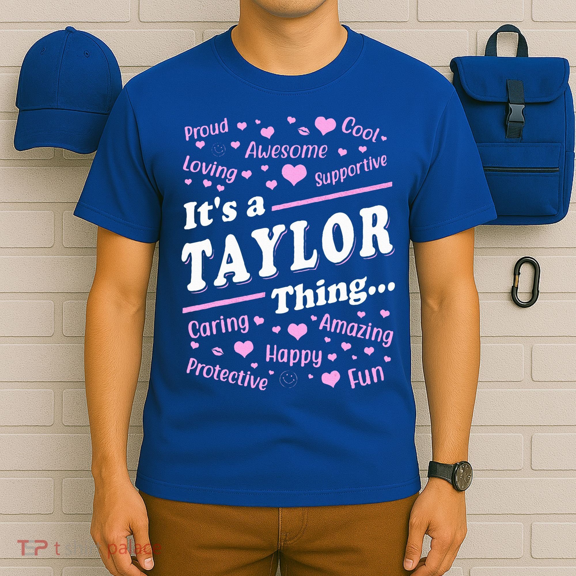 ItS A Taylor Thing Proud Family Surname Taylor T-Shirt