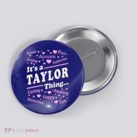 ItS A Taylor Thing Proud Family Surname Taylor Button thumb 0