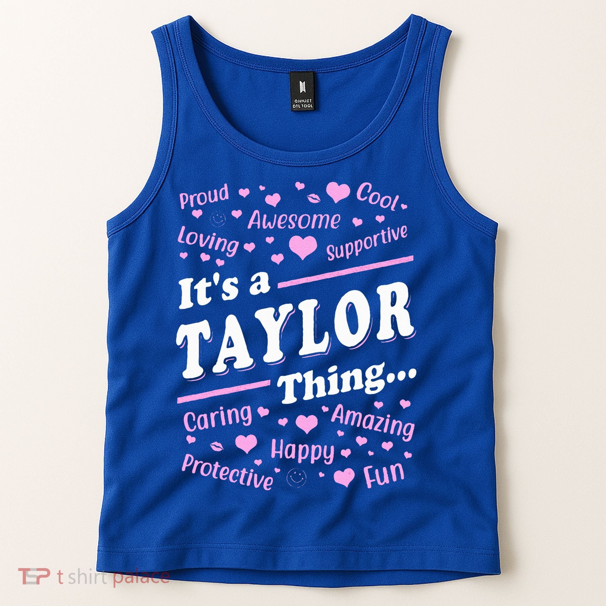 ItS A Taylor Thing Proud Family Surname Taylor Tank Top