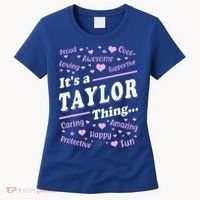 ItS A Taylor Thing Proud Family Surname Taylor Women's T-Shirt thumb 0