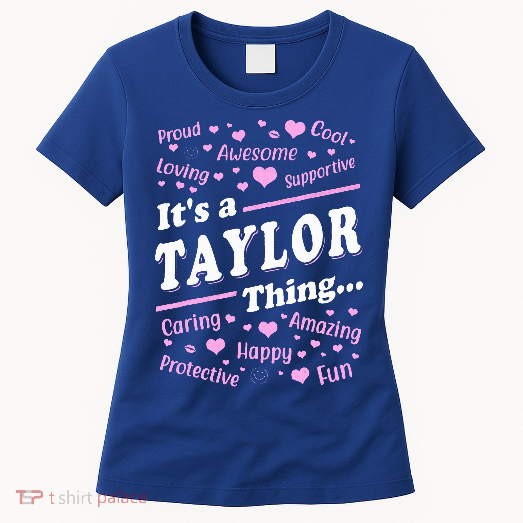 ItS A Taylor Thing Proud Family Surname Taylor Women's T-Shirt
