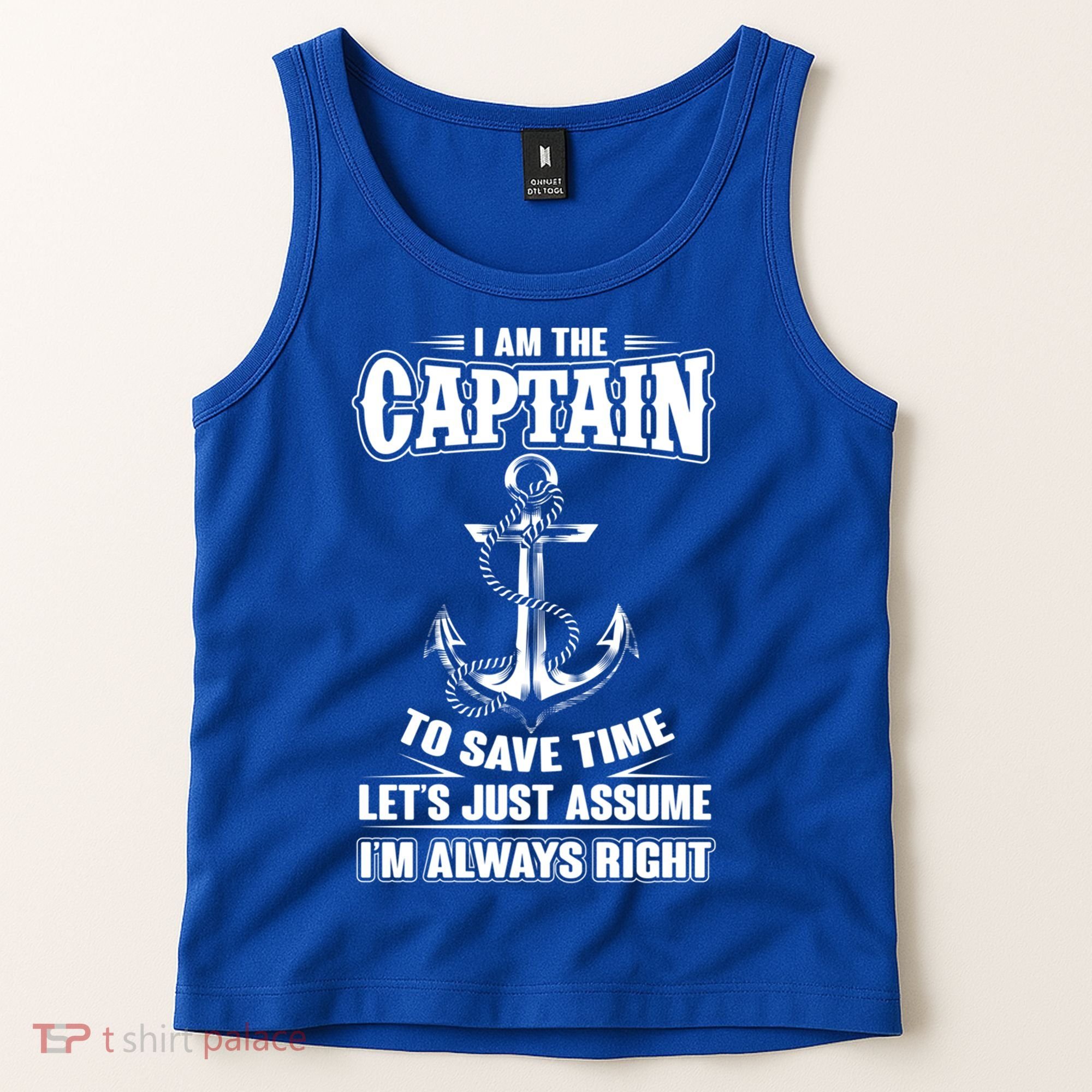 I Am The Captain Boat Captain Funny Gift Tank Top