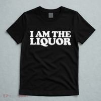 I Am The Liquor T-Shirt thumb 5