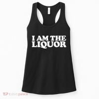 I Am The Liquor Women's Tank Top thumb 0