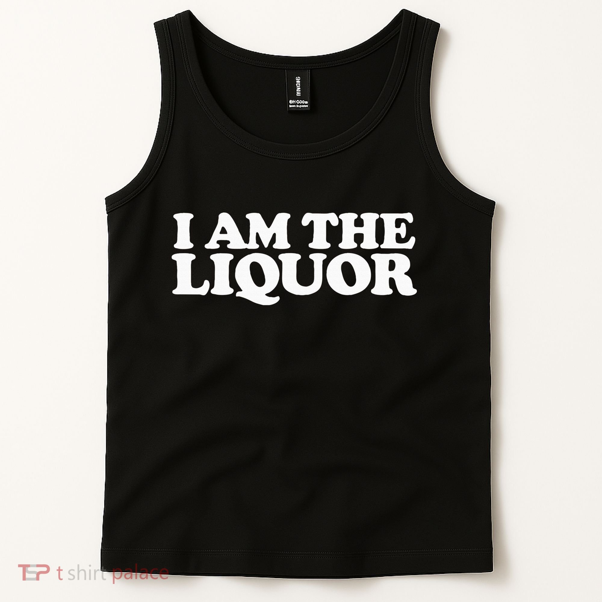 I Am The Liquor Tank Top