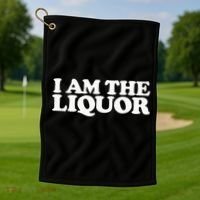 I Am The Liquor Golf Towel thumb 1