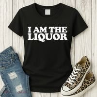 I Am The Liquor Women's T-Shirt thumb 3