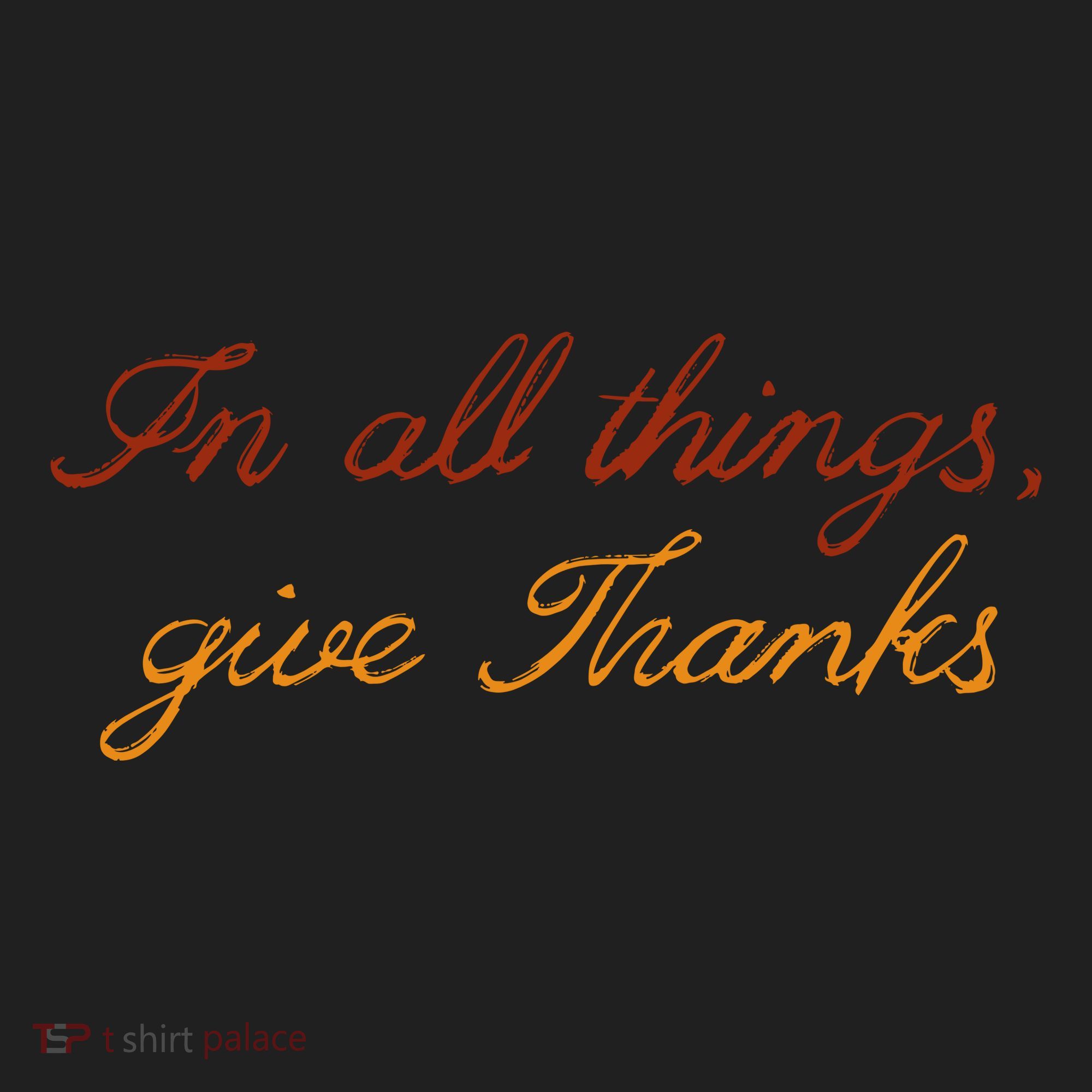In All Things Give Thanks Thanksgiving Inspirational Women's Sweatshirt