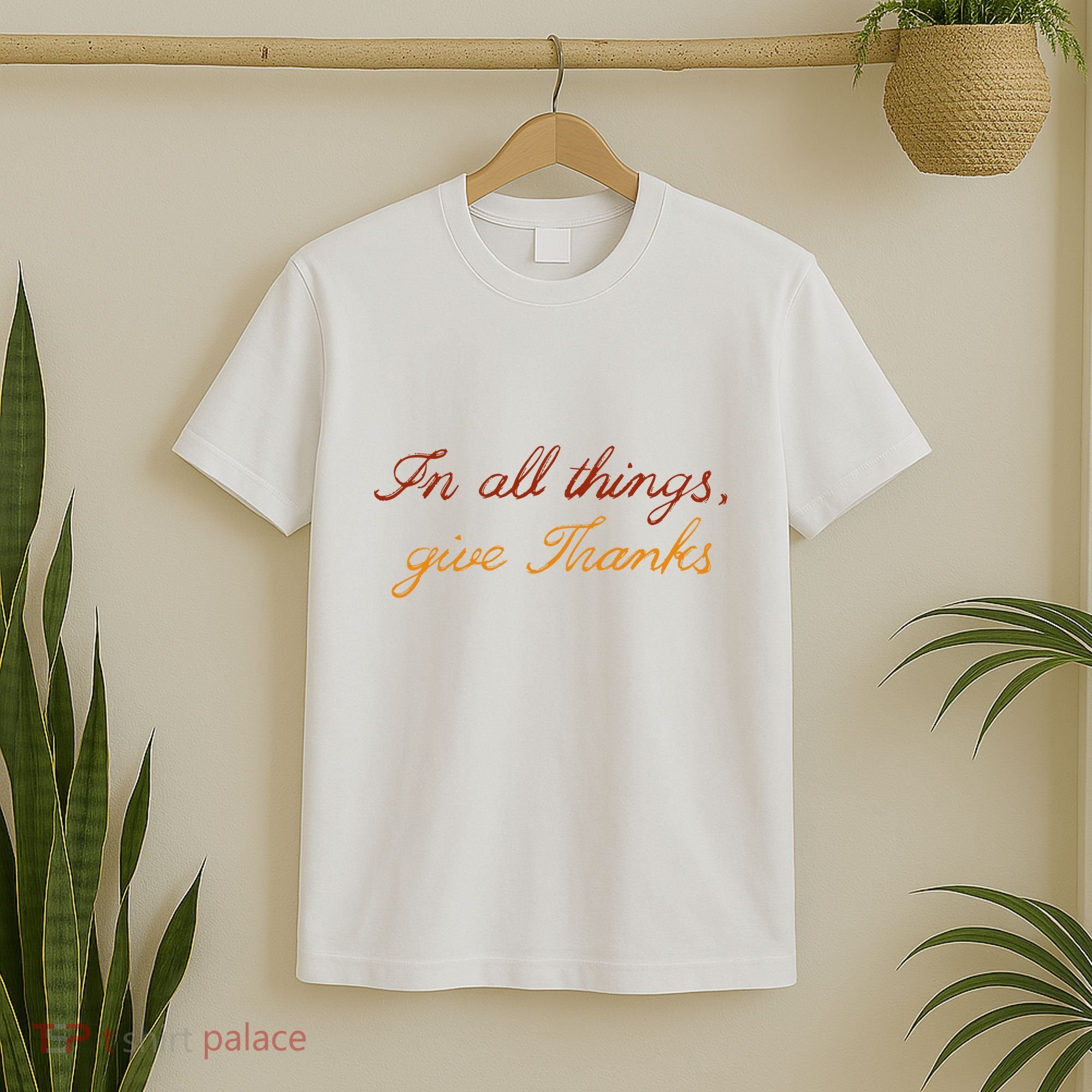 In All Things Give Thanks Thanksgiving Inspirational T-Shirt