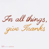 In All Things Give Thanks Thanksgiving Inspirational Button thumb 1