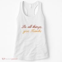 In All Things Give Thanks Thanksgiving Inspirational Women's Tank Top thumb 0