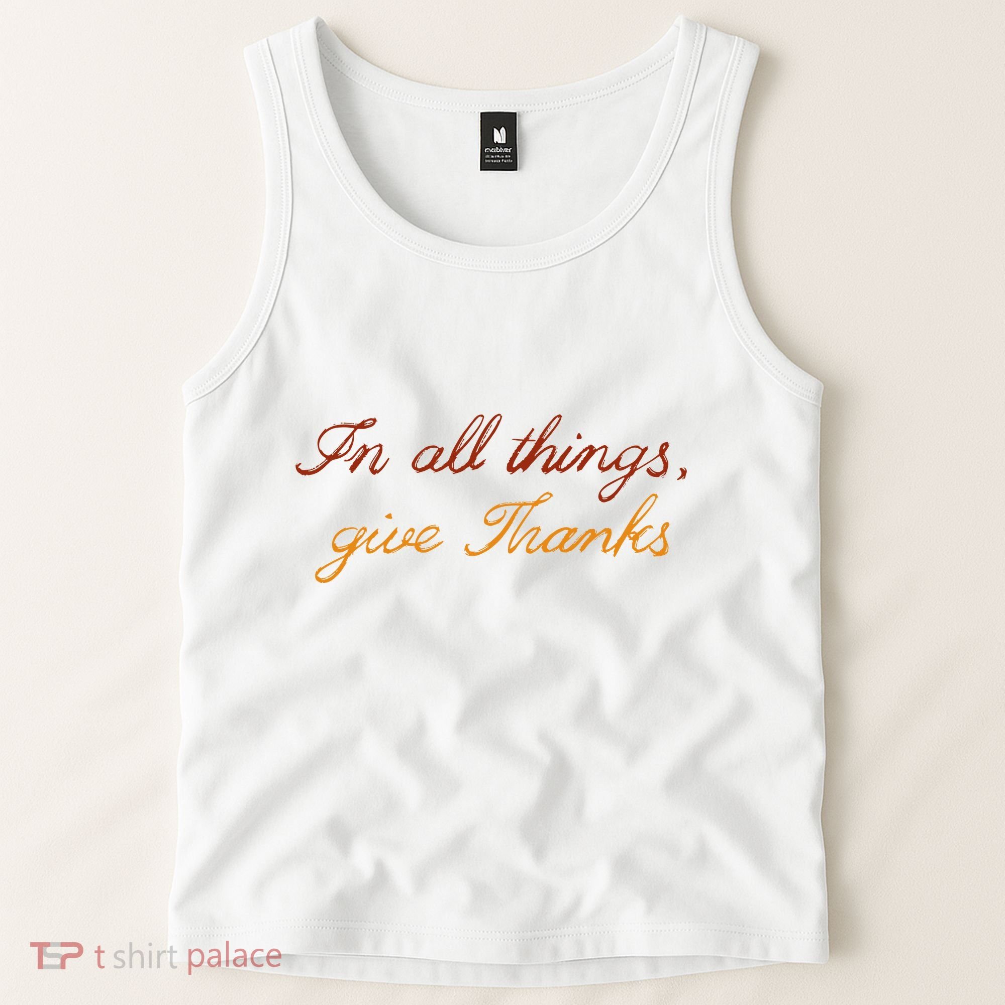 In All Things Give Thanks Thanksgiving Inspirational Tank Top