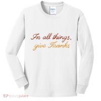 In All Things Give Thanks Thanksgiving Inspirational Kids Long Sleeve Shirt thumb 0