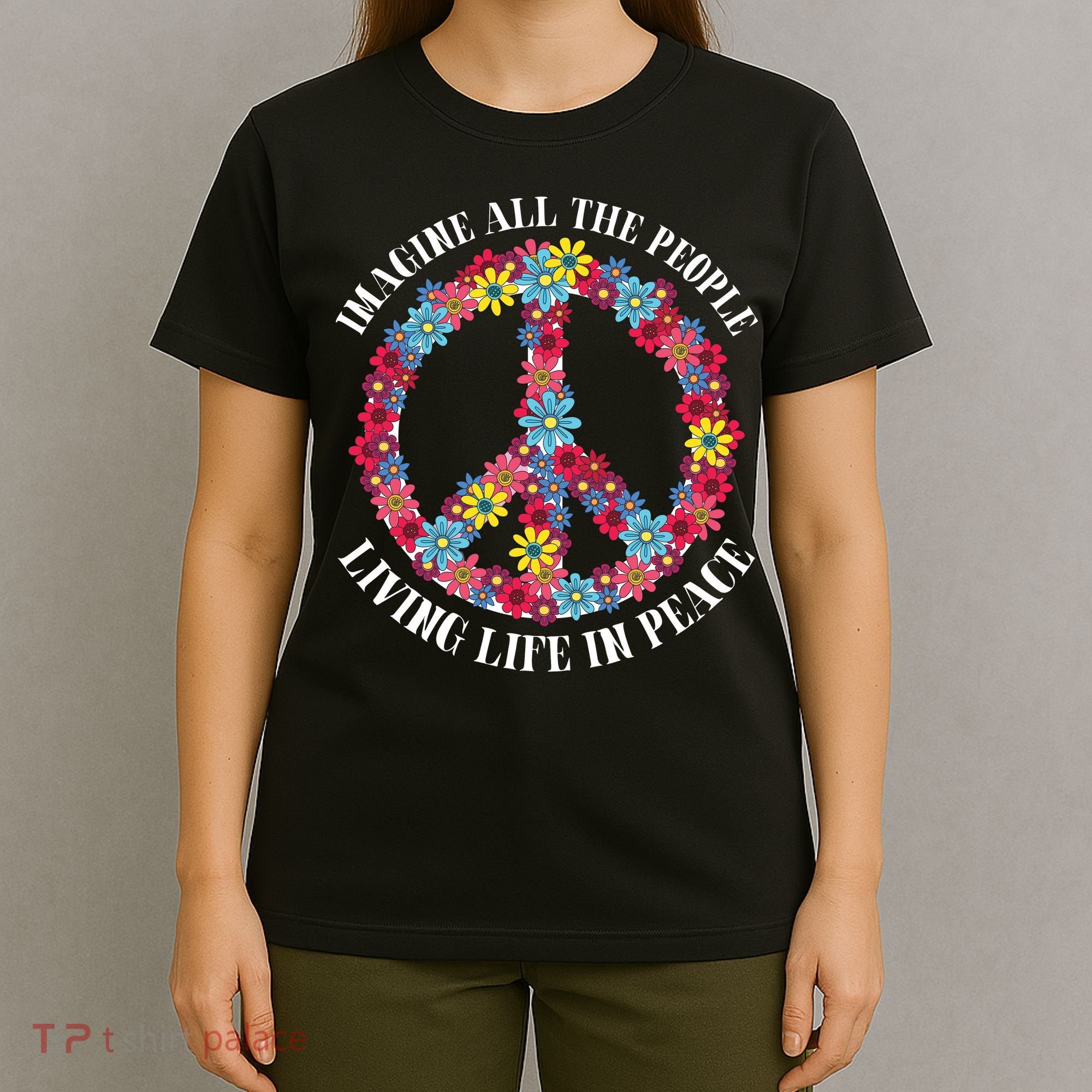 Imagine All The People Living Life In Peace T-Shirt