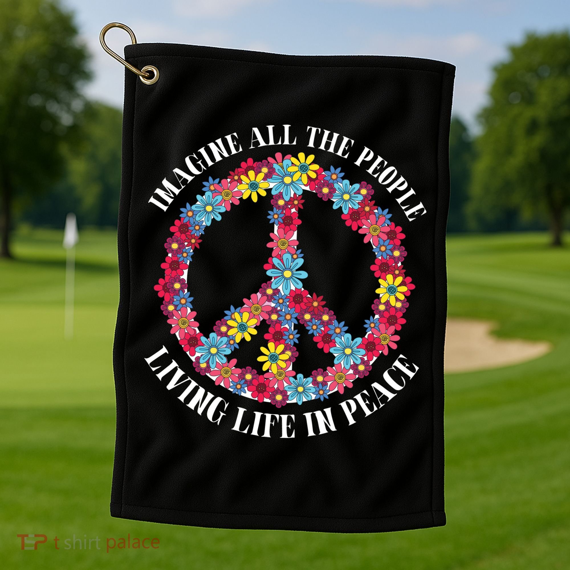 Imagine All The People Living Life In Peace Golf Towel