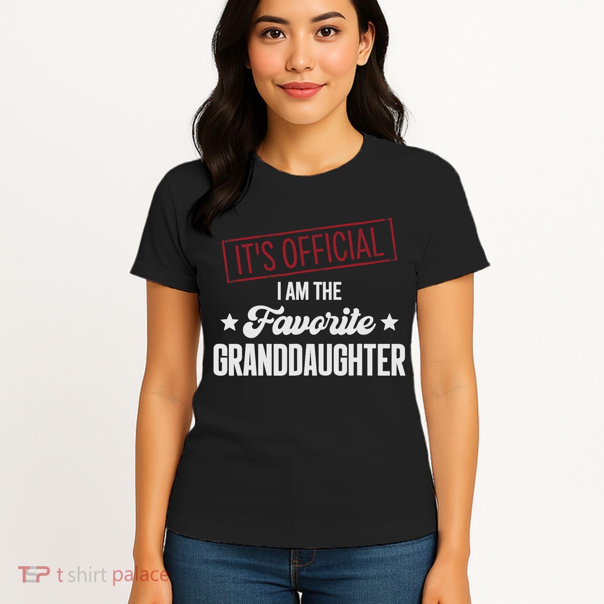 I Am The Favorite Granddaughter Funny Women's T-Shirt