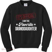 I Am The Favorite Granddaughter Funny Kids Sweatshirt thumb 0