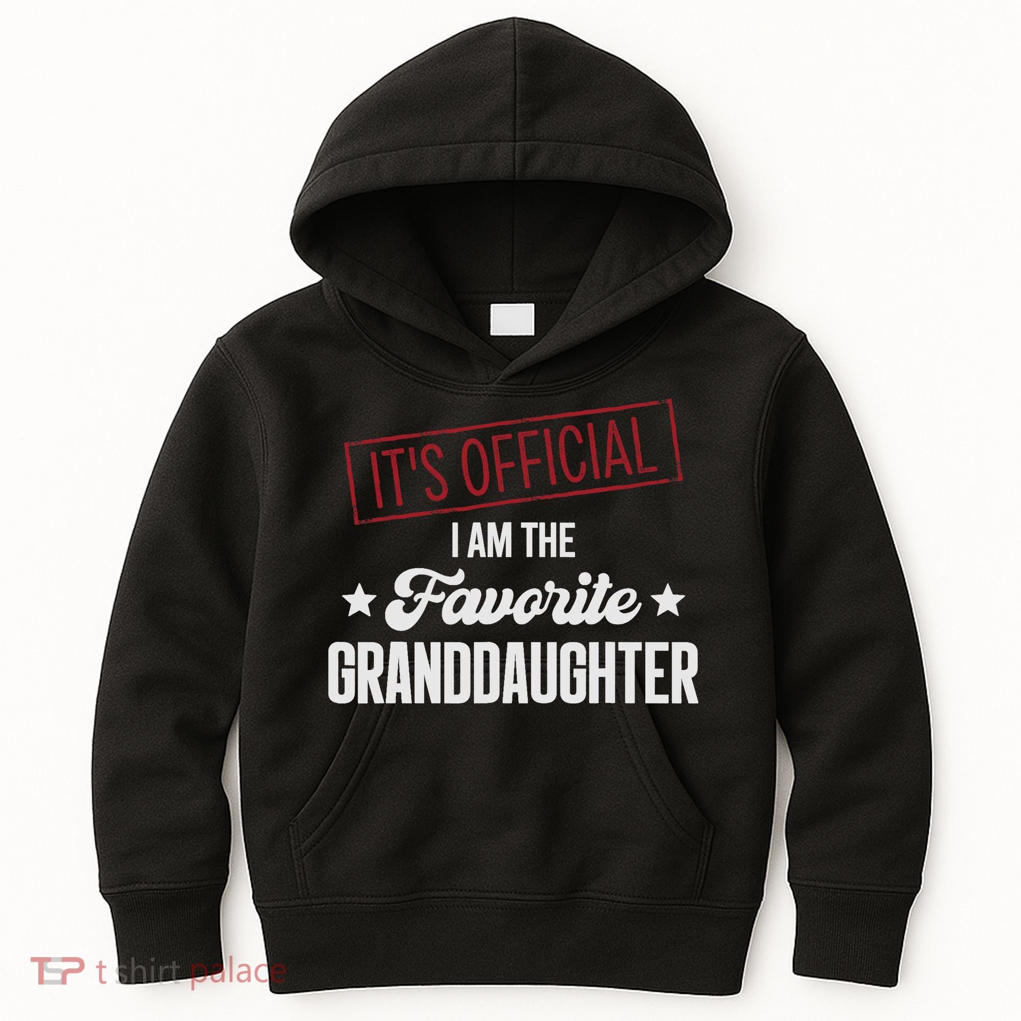 I Am The Favorite Granddaughter Funny Kids Hoodie