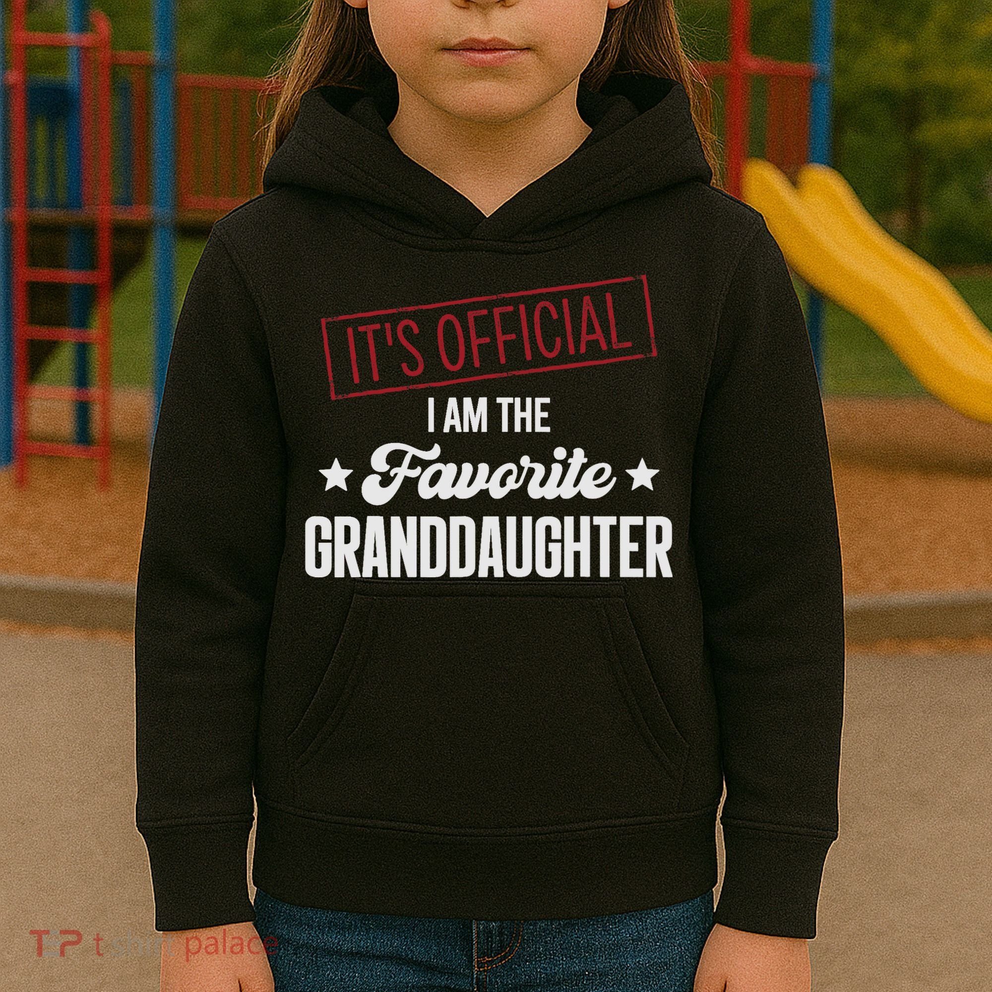 I Am The Favorite Granddaughter Funny Kids Hoodie