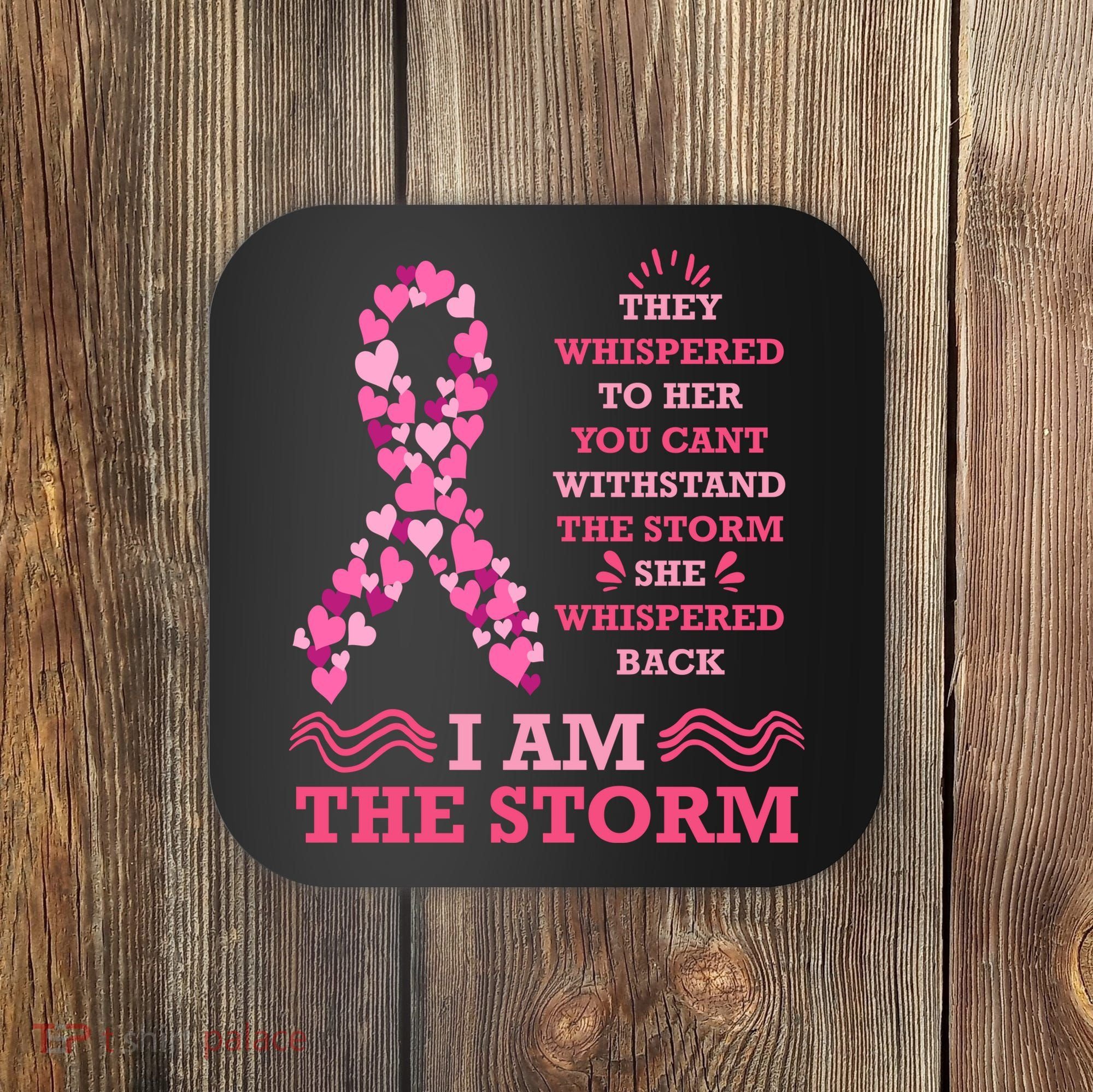 I Am The Storm Breast Cancer Ribbon Coaster