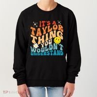 It's A T.aylor Thing You Wouldn't Understand Retro Groovy Women's Sweatshirt thumb 0