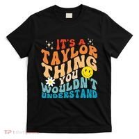It's A T.aylor Thing You Wouldn't Understand Retro Groovy T-Shirt thumb 0