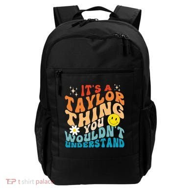 It's A T.aylor Thing You Wouldn't Understand Retro Groovy Backpack
