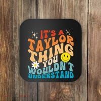 It's A T.aylor Thing You Wouldn't Understand Retro Groovy Coaster thumb 0