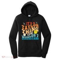 It's A T.aylor Thing You Wouldn't Understand Retro Groovy Women's Hoodie thumb 0
