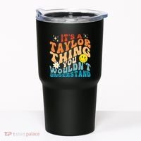 It's A T.aylor Thing You Wouldn't Understand Retro Groovy Tumbler thumb 0