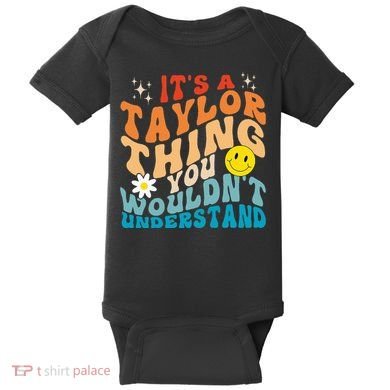 It's A T.aylor Thing You Wouldn't Understand Retro Groovy Baby Bodysuit