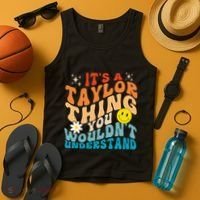 It's A T.aylor Thing You Wouldn't Understand Retro Groovy Tank Top thumb 4