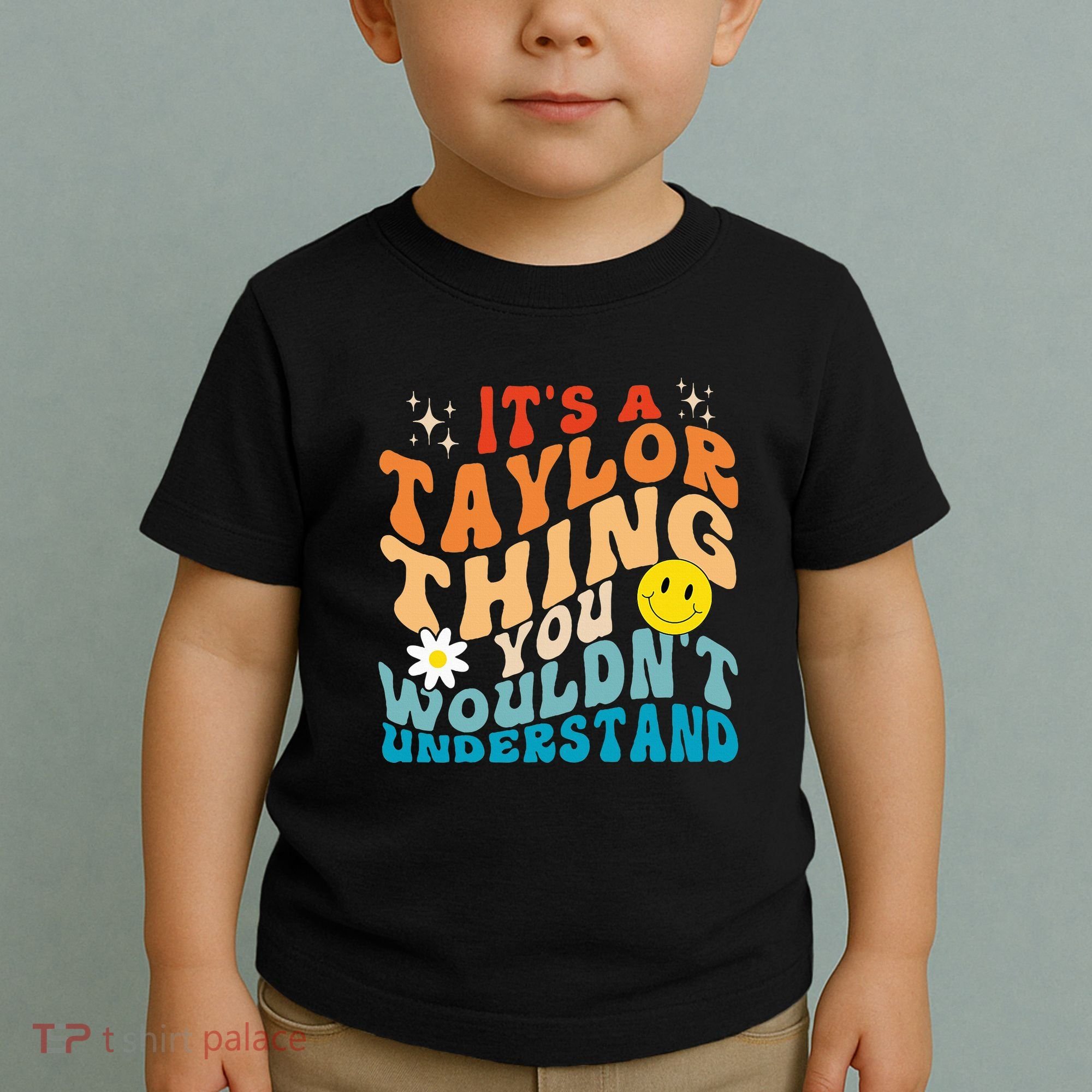 It's A T.aylor Thing You Wouldn't Understand Retro Groovy Toddler T-Shirt