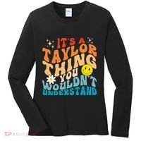 It's A T.aylor Thing You Wouldn't Understand Retro Groovy Women's Long Sleeve Shirt thumb 0