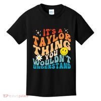 It's A T.aylor Thing You Wouldn't Understand Retro Groovy Kids T-Shirt thumb 0