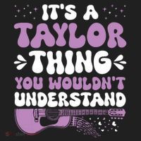 ItS A Taylor Thing You WouldnT Understand Taylor Women's Sweatshirt thumb 2