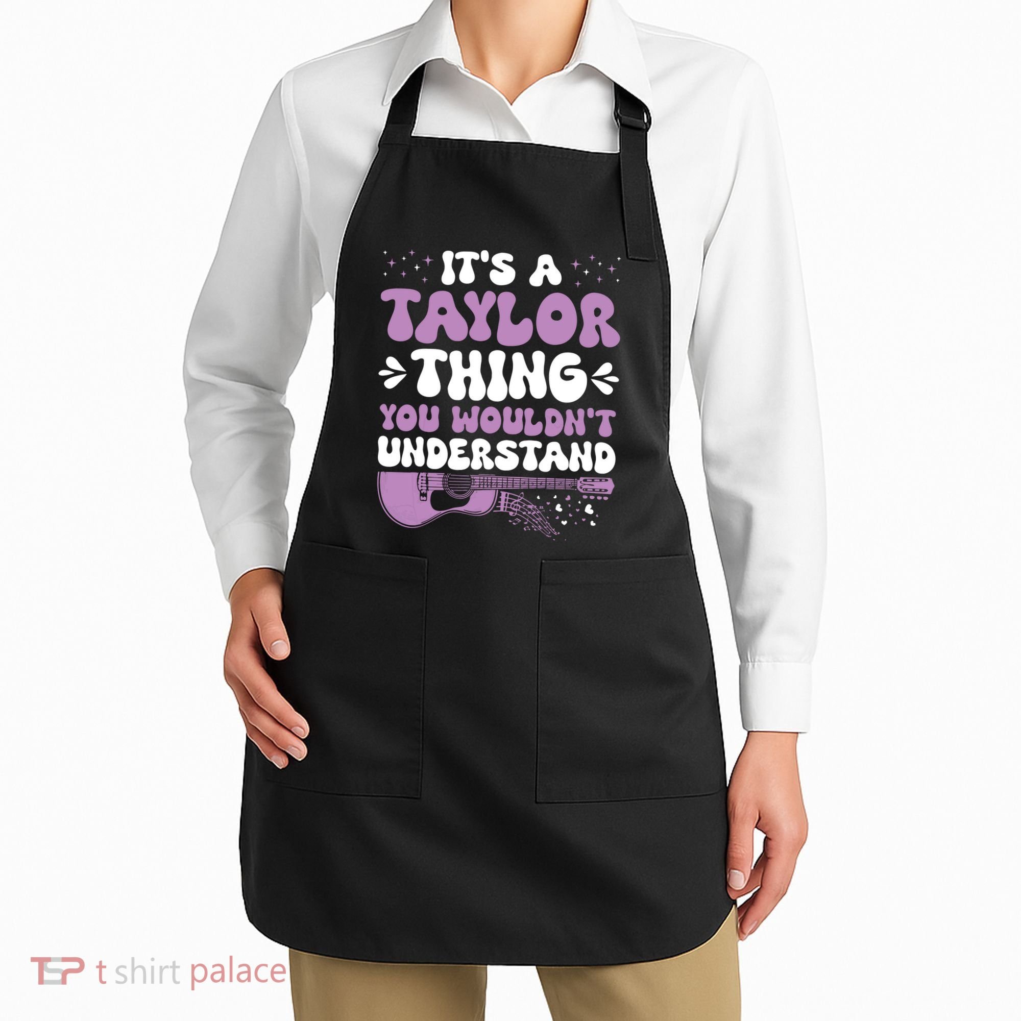 ItS A Taylor Thing You WouldnT Understand Taylor Apron