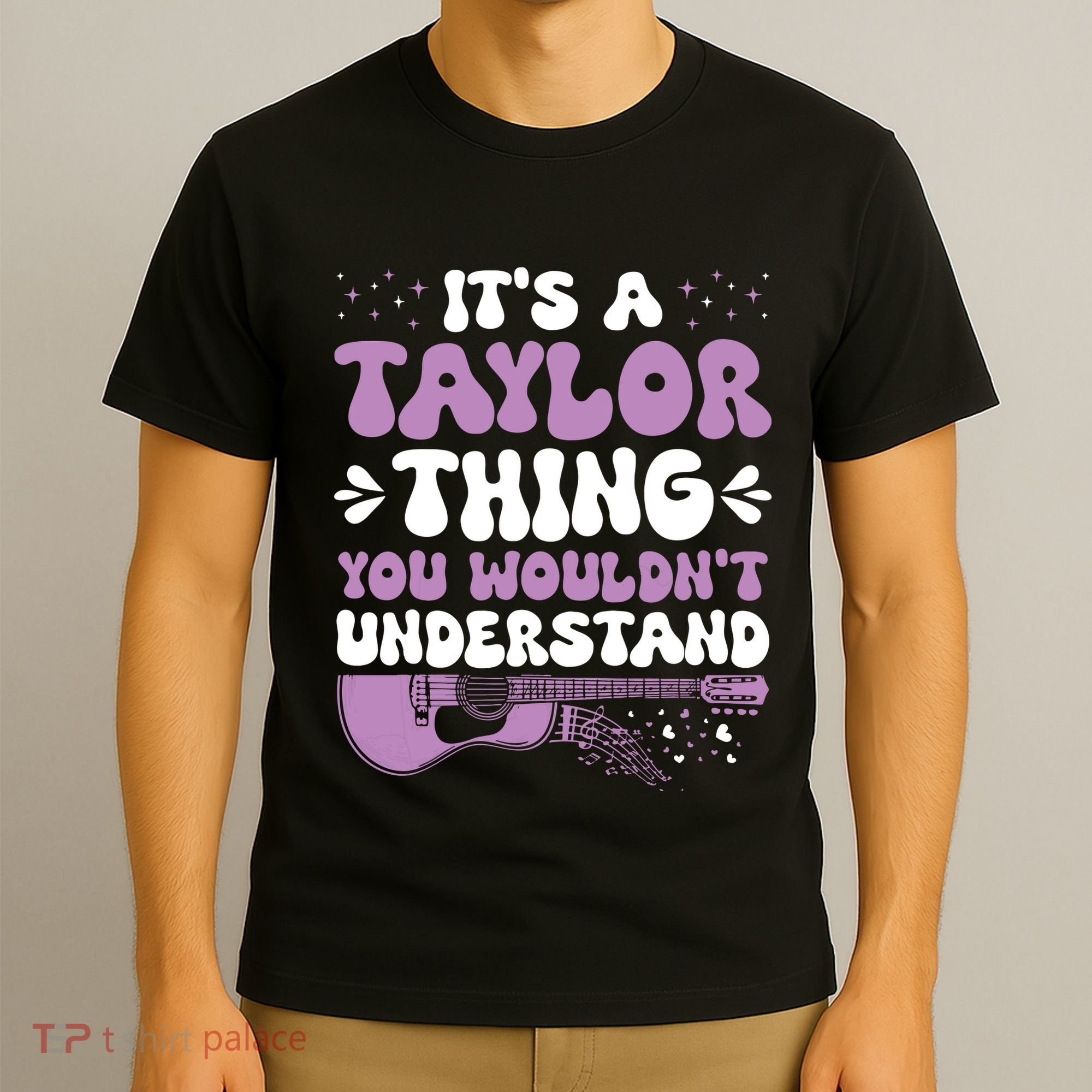ItS A Taylor Thing You WouldnT Understand Taylor T-Shirt