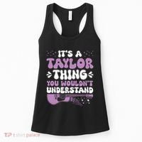 ItS A Taylor Thing You WouldnT Understand Taylor Women's Tank Top thumb 0