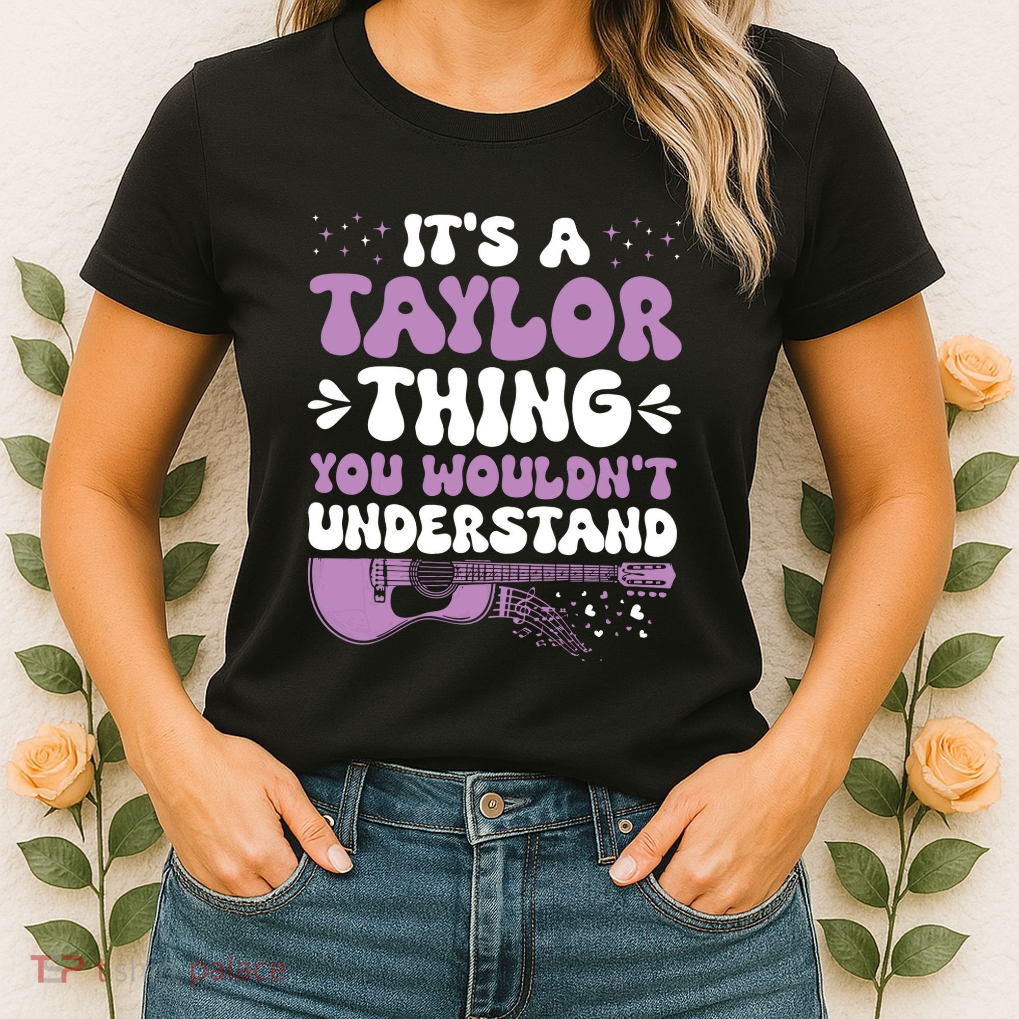 ItS A Taylor Thing You WouldnT Understand Taylor Women's T-Shirt